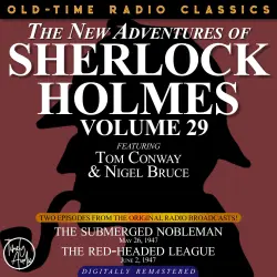 Cover - Dennis Green - The New Adventures of Sherlock Holmes, Volume 29 - Episode 1 - The Submerged Nobleman, Episode 2 - The Red-headed League