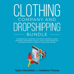 Cover - Taylor Mansfield - Clothing Company and Dropshipping Bundle - Combined for a Massively Successful Business, Learn Branding, Ecommerce, Shopify, Social Media Marketing, Instagram Strategy, Graphic Design and Fashion