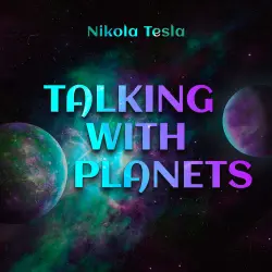 Cover - Nikola Tesla - Talking with Planets