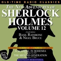 Cover - Dennis Green - The New Adventures of Sherlock Holmes, Volume 12 - Episode 1 - A Scandal In Bohemia Episode 2 - The Second Generation
