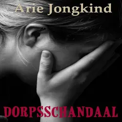Cover - Arie Jongkind - Dorpsschandaal