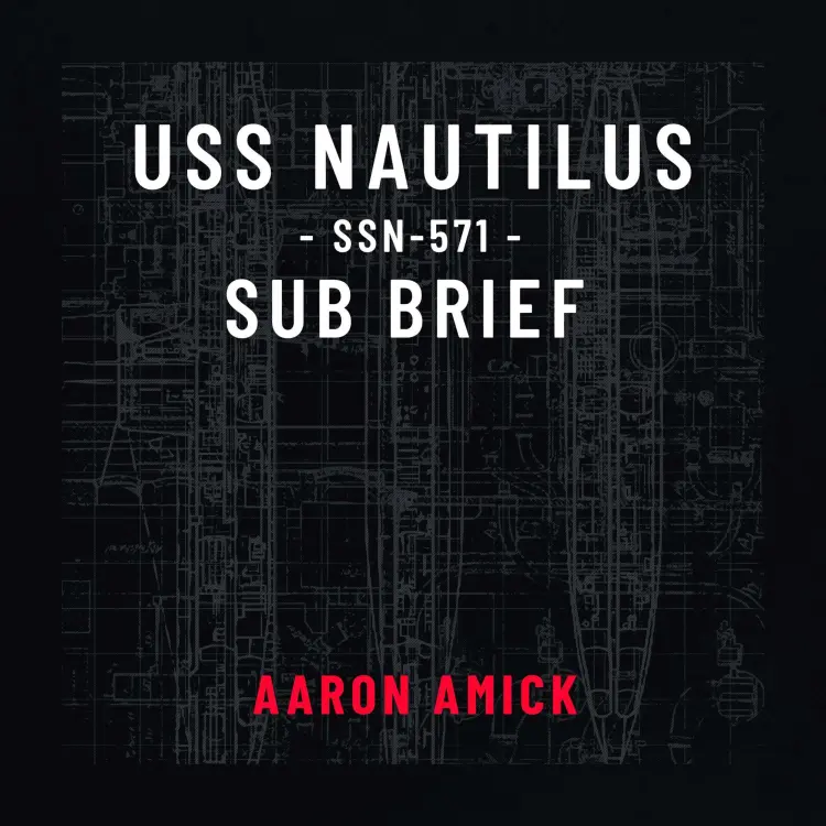Cover von Aaron Amick - USS Nautilus SSN-571 Sub Brief