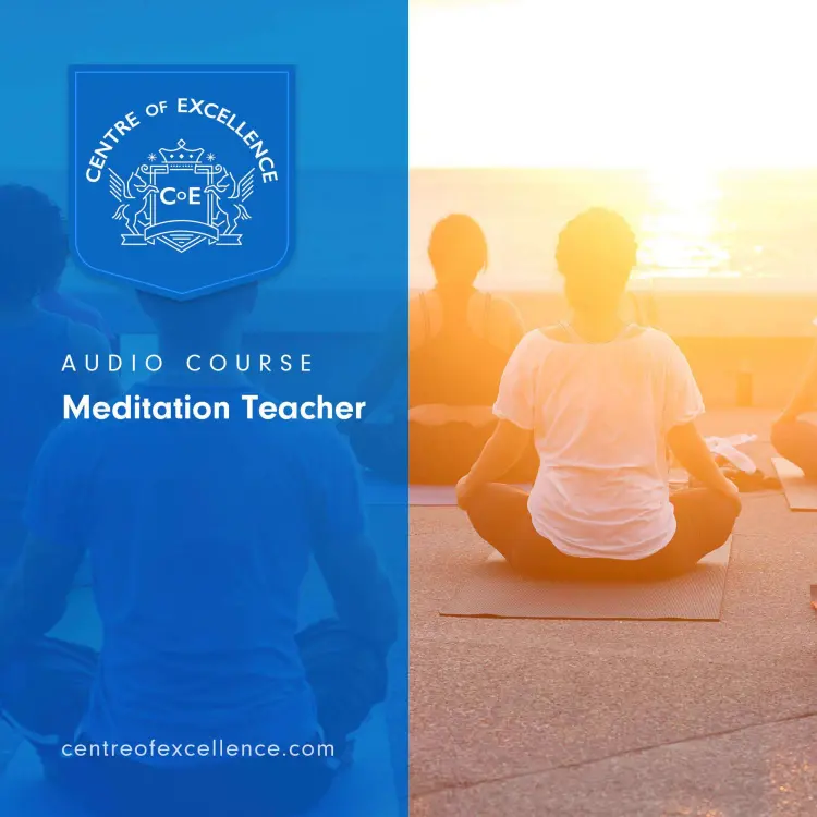 Cover von Centre of Excellence - Meditation Teacher Audio Course