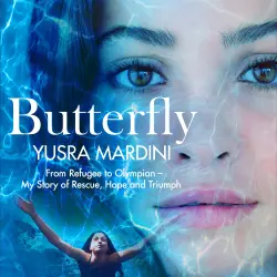 Cover - Yusra Mardini - Butterfly - From Refugee to Olympian, My Story of Rescue, Hope and Triumph