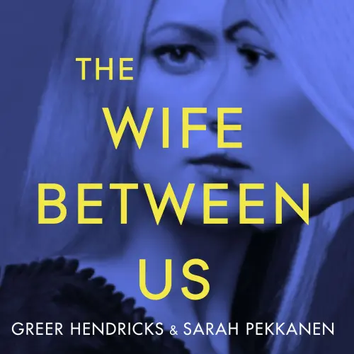 Cover von Greer Hendricks - The Wife Between Us