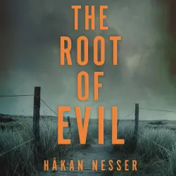 Cover - Håkan Nesser - The Barbarotti Series - Book 2 - The Root of Evil