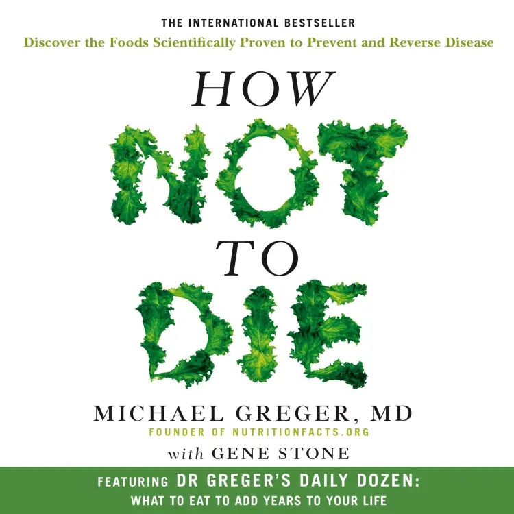 Cover von Michael Greger MD - How Not To Die