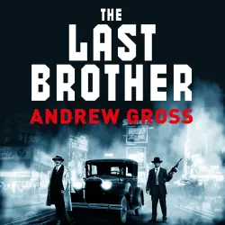 Cover - Andrew Gross - The Last Brother