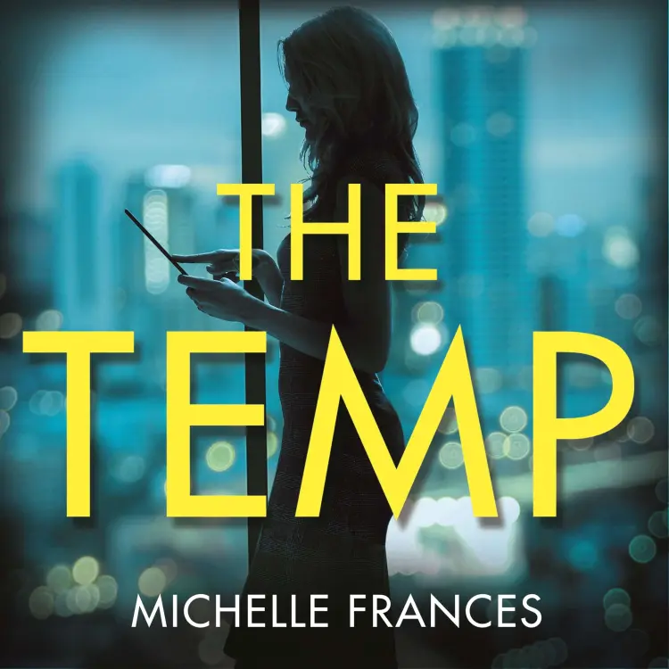Cover von Michelle Frances - The Temp - A Gripping Tale of Deadly Ambition From The Author Of The Girlfriend