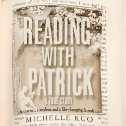 Cover - Michelle Kuo - Reading With Patrick - A Teacher, a Student and the Life-Changing Power of Books