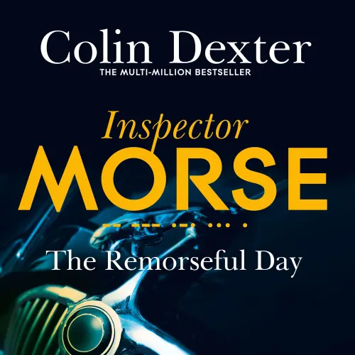 Cover von Colin Dexter - The Remorseful Day - Inspector Morse Mysteries, Book 13
