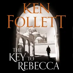 Cover - Ken Follett - The Key to Rebecca
