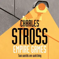 Cover - Charles Stross - Empire Games - Book 1 - Empire Games