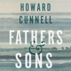 Cover - Howard Cunnell - Fathers and Sons
