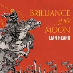 Cover - Lian Hearn - Tales of the Otori - Book 3 - Brilliance of the Moon