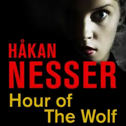 Cover - Håkan Nesser - The Van Veeteren series - Book 7 - Hour of the Wolf