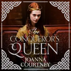 Cover - Joanna Courtney - Queens of Conquest - Book 3 - The Conqueror's Queen