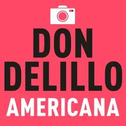 Cover - Don DeLillo - Americana