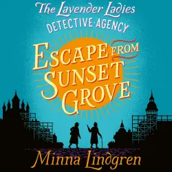 Cover - Minna Lindgren - Lavender Ladies Detective Agency - Book 2 - Escape from Sunset Grove