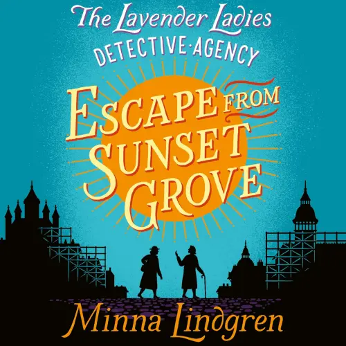 Cover - Minna Lindgren - Lavender Ladies Detective Agency - Book 2 - Escape from Sunset Grove