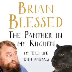 Cover - Brian Blessed - The Panther In My Kitchen - My Wild Life With Animals