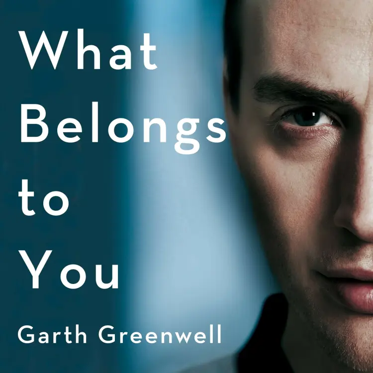 Cover von Garth Greenwell - What Belongs to You