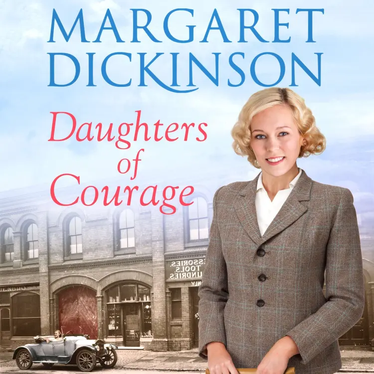 Cover von Margaret Dickinson - Daughters of Courage
