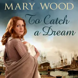 Cover - Mary Wood - The Breckton Novels - Book 1 - To Catch A Dream