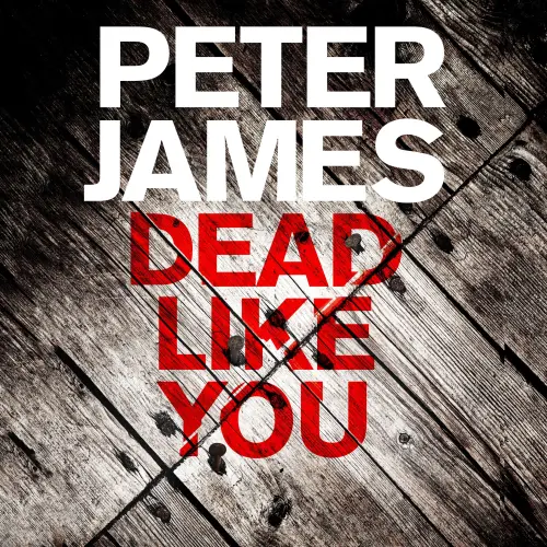 Cover von Peter James - Roy Grace - Book 6 - Dead Like You