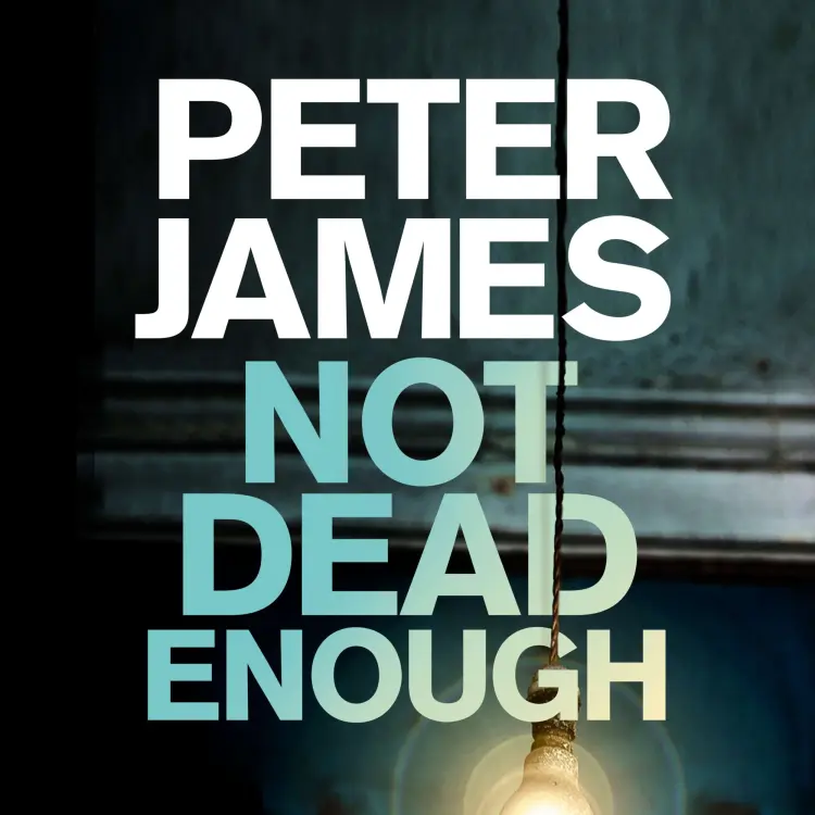 Cover von Peter James - Roy Grace - Book 3 - Not Dead Enough