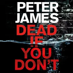 Cover - Peter James - Roy Grace - Book 14 - Dead If You Don't