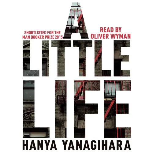 Cover - Hanya Yanagihara - A Little Life - Shortlisted for the Man Booker Prize 2015