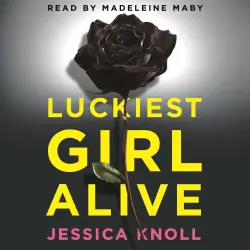 Cover - Jessica Knoll - Luckiest Girl Alive - A Razor-sharp Psychological Thriller with Hair-raising Twists