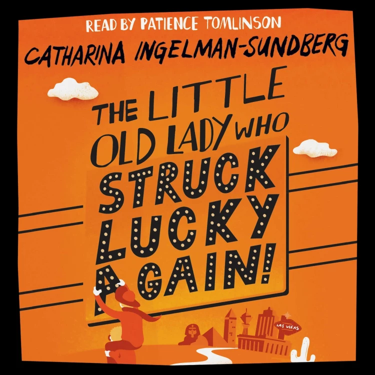 Cover von Catharina Ingelman-Sundberg - Little Old Lady - Book 2 - The Little Old Lady Who Struck Lucky Again!
