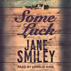 Cover - Jane Smiley - Last Hundred Years Trilogy - Book 1 - Some Luck