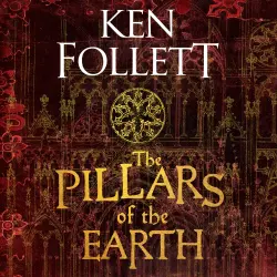 Cover - Ken Follett - The Pillars of the Earth - The Kingsbridge Novels, Book 1