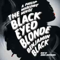 Cover - Benjamin Black - The Black Eyed Blonde - A Philip Marlowe Novel