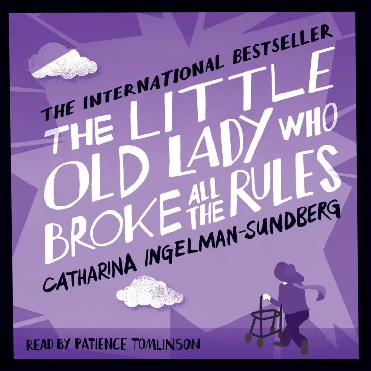 Cover von Catharina Ingelman-Sundberg - Little Old Lady - Book 2 - The Little Old Lady Who Broke All the Rules
