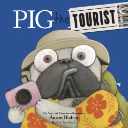 Cover - Aaron Blabey - Pig the Tourist