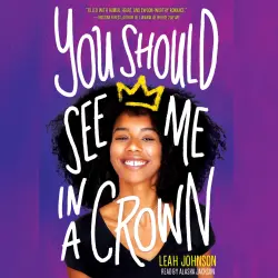 Cover - Leah Johnson - You Should See Me in a Crown