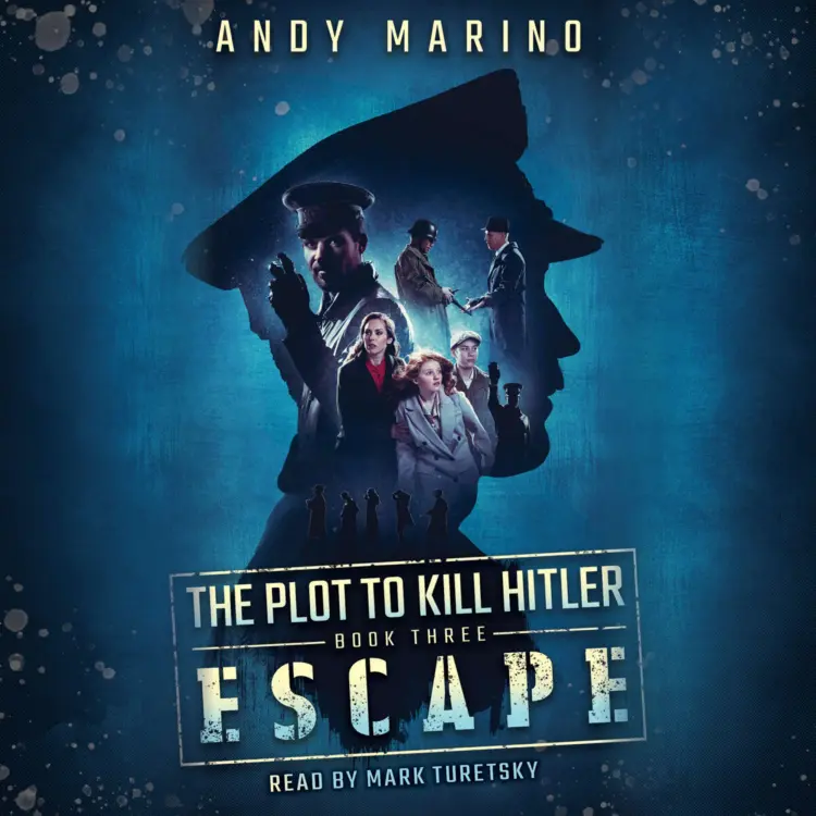 Cover von Andy Marino - Plot to Kill Hitler - Book 3 - Escape