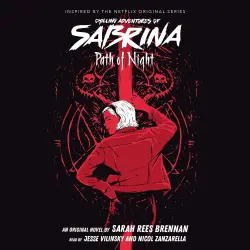 Cover - Sarah Rees Brennan - Chilling Adventures of Sabrina - Book 3 - Path of Night