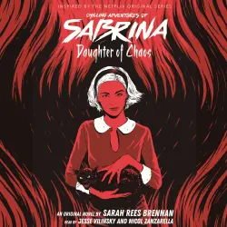 Cover - Sarah Rees Brennan - Chilling Adventures of Sabrina - Book 2 - Daughter of Chaos