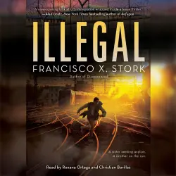 Cover - Francisco X. Stork - Disappeared - Book 2 - Illegal