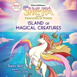 Cover - Tracey West - She-Ra and the Princesses of Power - Book 2 - Island of Magical Creatures