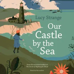 Cover - Lucy Strange - Our Castle by the Sea