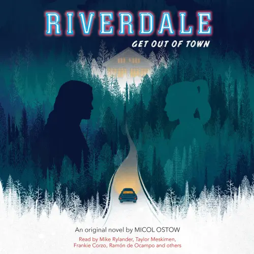 Cover - Micol Ostow - Riverdale - Book 2 - Get Out of Town