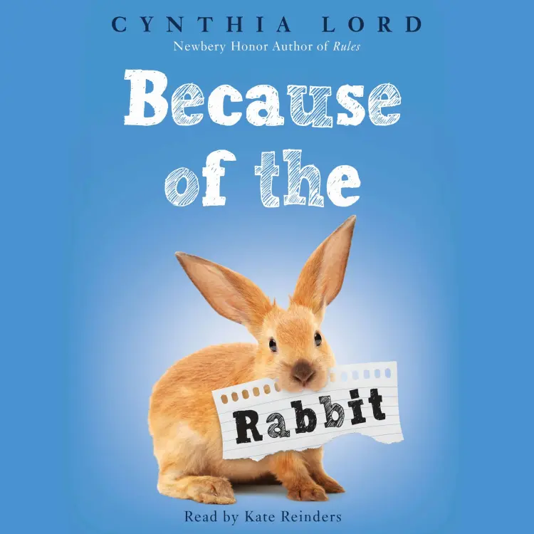 Cover von Cynthia Lord - Because of the Rabbit
