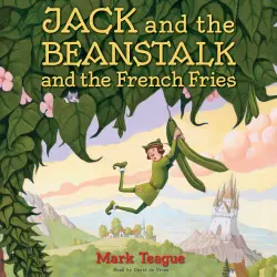Cover - Mark Teague - Jack and the Beanstalk and the French Fries