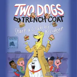 Cover - Julie Falatko - Two Dogs in a Trench Coat - Book 2 - Two Dogs in a Trench Coat Start a Club by Accident